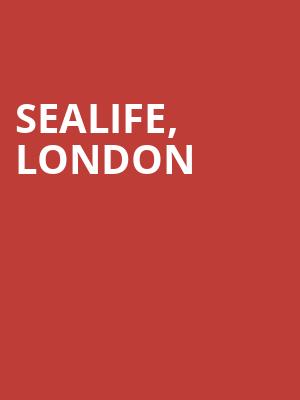 Sealife, London at London Aquarium